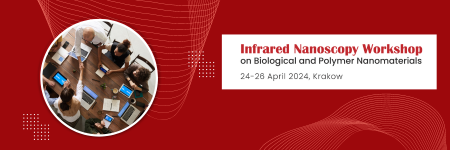 Infrared Nanoscopy on Biological and Polymer Nanomaterials- open registration for workshops