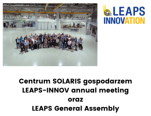 Centrum SOLARIS gospodarzem LEAPS-INNOV annual meeting oraz LEAPS General Assembly